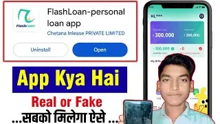 Flash Loan App Review | Flash Loan App | Flash Loan App Real Or Fake | FlashLoan-Personal loan app