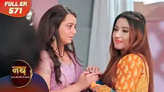 Nath Krishna aur Gauri ki Kahani | Full Episode 571 | Dangal Dil se