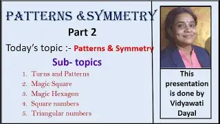Pattern & Symmetry Part 2 | For class 5th | Vidyawati Dayal |