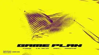 Fade X Lil Gloi X Mel - GAME PLAN (Official Audio)