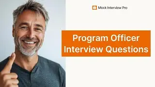 Most Common Program Officer Interview Questions