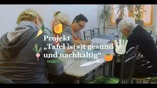 Tafel is(s)t gesund und nachhaltig: Ern&auml;hrungsbildung in der Tafel Zerbst