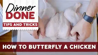 Tips & Tricks: How To Butterfly A Chicken
