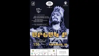 Barseg Tumanyan &uml;Arshak II&uml; (Part I) - Erevan  17/05/2018