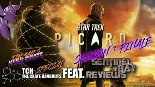 Crate Hangouts Special #002: Star Trek: Picard Season 1 Finale (feat. Sentinel Bay Reviews)