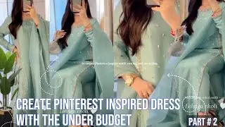 Pinterest Inspire Outfit Under Budget ( Part #2 ) Dress From Scratch @beanaqvi9964