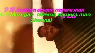 D  M    sankaran    cinema   camera   man     Arasurr