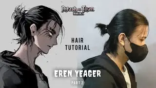 EREN YEAGER hairstyle part 2