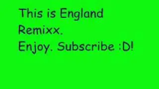 This Is England Remix (Donk).