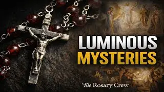 Luminous Mysteries (No Meditations)