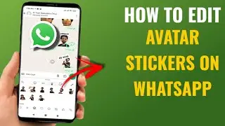 How to Edit Avatar Stickers on WhatsApp (English)