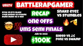 ULTIMATE MADNESS 5 SEMI FINALS | ONE OFFS | SNAKE EYEZ VS STUMBLES RECAP| BATTLERAPGAMER