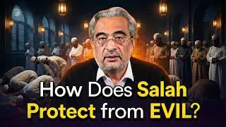 How Does SALAH (Namaz) Protect from EVIL? Dr. Shehzad Saleem