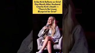 Erika Kirk Shares Emotional Message One Month After Charlie Kirk&rsquo;s Death #erikakirk #charliekirk