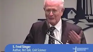S. Fred Singer | Global Warming: Scientific Fact or Fiction?