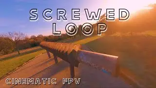 SCREWED LOOP - 🔥 CINEMATIC FPV 🔥🎬