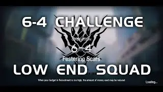 6-4 CM Challenge Mode | Main Theme Campaign | Ultra Low End Squad |【Arknights】