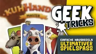Kuhhandel 🤓 Geektricks - Schnelle & einfache Hausregeln f&uuml;r noch mehr Spielspass