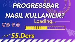 Uygulamalarla C# - 55.Ders: Progressbar Kullanımı
