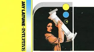 Jay Latune - Intuitive [Potion Records]