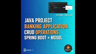 Java Project - Banking Application | CRUD Operations in Java + Spring Boot + MySQL || part 3