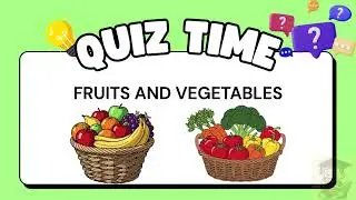 Quiz Time: Learn Fruits and Vegetables 🍎🫛 Preschoolers | Mini Scholars Playground
