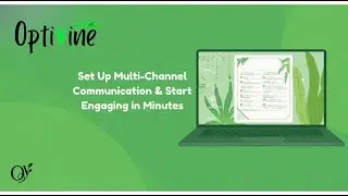 Set Up Multi-Channel Communication & Start Engaging in Minutes