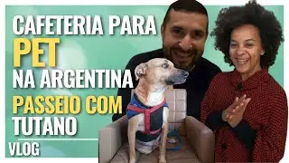 PET NA ARGENTINA (CONHECENDO UMA NOVA CAFETERIA) - Lisos Pora&iacute;