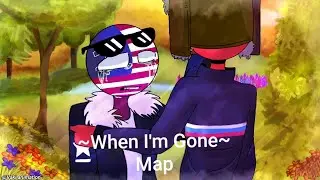When I'n Gone Map~CountryHumans~#RusAme