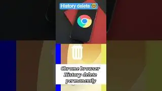 Chrome Browser ka history kaise delete kara 2026 ma #chrome #shortsfeed #explore