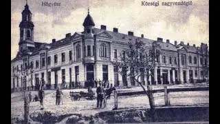 Hőgyész- Anno és most...