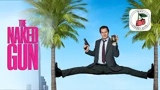 The Naked Gun (2025) - Slice of Cherry Guys #75