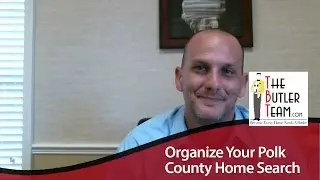 Polk County Real Estate Agent: Organizing the home search