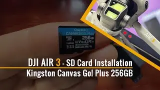 DJI Air 3 SD Card Installation - Kingston Canvas Go! Plus 256GB