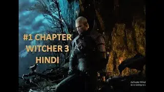 #WITCHER 3| WITCHER 3 (Hindi) Walkthrough Part 1 
