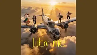 Ľuby me