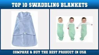 Top 10 Swaddling Blankets to buy in USA 2021 | Price & Review