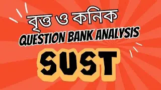 Circle & Conics |  Question Bank Analysis | SUST