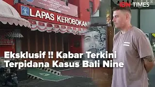 Eksklusif! Kabar Terkini Terpidana Kasus Bali Nine