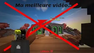 MA MEILLEURE VIDEO...
