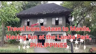 Travel from Bataan to Manila Lunita Park