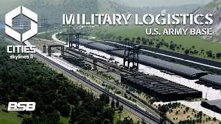 US Army Base Part 2: Integrated Logistics Hub || Cities: Skylines 2