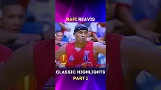 Rafi Reavis Classic Highlights P1🔥