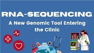 RNA Sequencing: A New Genomic Tool Entering the Clinic