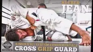 KIMURA BJJ SYSTEM FUNDAMENTALS - CROSS GRIP GUARD - MASTER JEAN KLEBER