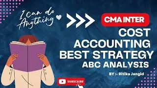 | CMA INTER | COST ACCOUNTING | BEST STRATEGY |ABC ANALYSIS | JULY ATTEMPT | BLUE PRINT |