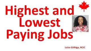 High Paying and Low Paying jobs in Canada - how much do jobs pay in Canada?