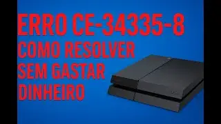 Como reparar ERRO ce-34335-8 na PS4