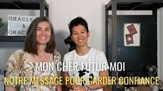 🤩 Cher Futur Moi : notre message pour garder confiance