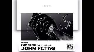 FAKE FRIEND-JOHN FEAT- TaG
